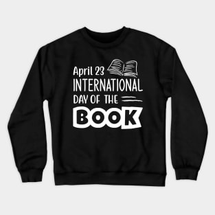 World International Book Day for Book Lovers Library Reading Crewneck Sweatshirt